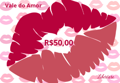 Coleção Vale Amor – O Presente Que Sabe Encantar